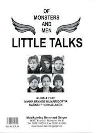 Get access to pro version of little talks! Little Talks From Nanna Bryndis Hilmarsdottir Buy Now In Stretta Sheet Music Shop