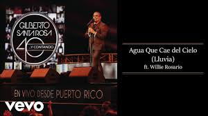 Gilberto Santa Rosa Agua Que Cae Del Cielo Lluvia En Vivo Audio Ft Willie Rosario Youtube
