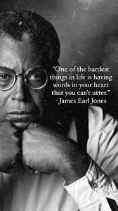 “One of the hardest things in life is having words in your heart that you  can’t utter.”