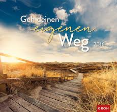 Geh Deinen Eigenen Weg 2016 Amazonde Joachim Groh Bücher