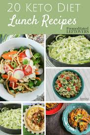 The easiest lunch for anyone on a ketogenic diet is based on another pantry staple: 20 Keto Lunch Recipes