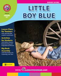 One of the oldest references of little boy blue lyrics can be found in the king lear play by w. Little Boy Blue Grades K To 1 Print Book Lesson Plan Rainbow Horizons