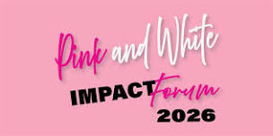 Pink and White IMPACT Forum 2026