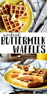 Weekend Buttermilk Waffles Recipe Buttermilk Waffles Breakfast Brunch Recipes Recipes