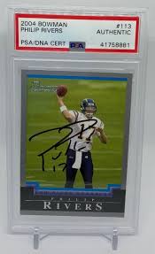With rivers, specifically, how has he adapted to the team and are you getting the play out of him that you envisioned when you signed him back in march? Philip Rivers Autographed 2004 Bowman Rookie Card Sports Cards Investing
