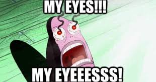 Use spongebob black eyes and thousands of other assets to build an immersive game or experience. Spongebob Memes My Eyes Wattpad