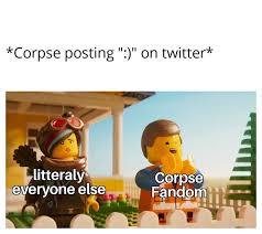 Pin By Aarnah On This Is Why I Need Wifi Corpse Memes Funny Memes