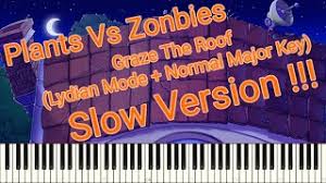 Plants Vs Zombies Graze The Roof Lydian Mode Normal Major Key Piano Arranged Synthesia Youtube