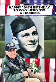 ssgktrobbins #thankyouforyourservice #ww2heroes #hapoybirthday #memor...