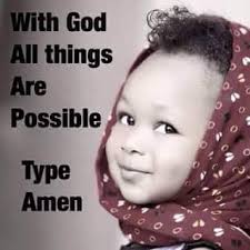 💔💔💔 The Lord Jesus said, "With men it is impossible, but not with God:  for with God all things are possible"💔💔💔