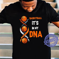 The air jordan was born, and the rest, as they say, is history. Cool Basketball It S In My Dna Shirt