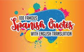 100 Famous Spanish Quotes With English Translation