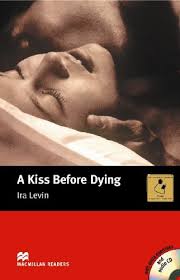 Check spelling or type a new query. A Kiss Before Dying Intermediate Macmillan Readers Pdf Online Archiejkiiuro