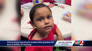 Orlando family searching for answers after grandson left alone at Buffalo,  NY doorstep