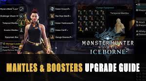 They provide effects such as camouflage or aggression, to remain unseen or to lure monsters to chase after you into a trap. Monster Hunter World Iceborne Mantles Boosters Upgrade Guide Fextralife