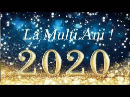 Tot ce vă este de folos să se realizeze şi nimic să nu va innoureze „cerul. 2020 La Multi Ani Youtube