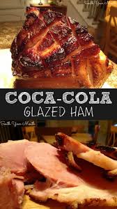 Classic Cola Cola Glazed Ham With Brown Sugar And Dijon That Self Bastes In An Oven Bag For A Super Eas Ham Recipe With Coke Ham Glaze Recipe Ham Recipes Baked