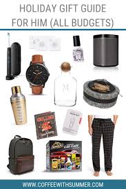 Holiday Gift Guide For Him Coffee With Summer Gift Guide For Him Holiday Gift Guide Mens Gift Guide