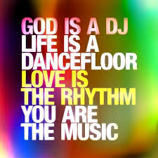 God Is A Dj Life Is A Dance Floor Anatomy Of A Song On Twitter Music Quotes Dance Quotes Inspirational Quotes