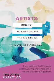 How To Sell Art Online The Big Basics In 2020 Selling Art Online Online Art Selling Art