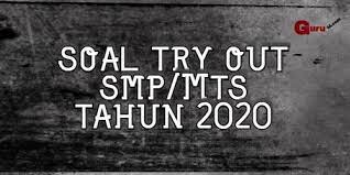 Massa 400 gram jatuh dari tanah tiga apartemen seperti yang ditunjukkan berikut ini: Soal Try Out 2020 Smp Bahasa Indonesia Matematika Ipa Dan Bahasa Inggris Info Pendidikan Terbaru