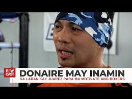 Nonito Donaire Jr. Umamin sa laban Kay Cesar Juarez