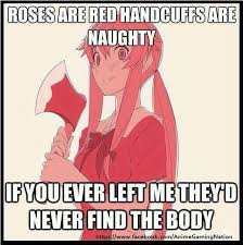Anime Memes A Poem Anime Memes Funny Future Diary Yuno Future Diary
