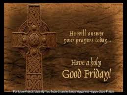 Wishing all christians a blessed good friday. Happy And Blessed Good Friday Wishes Greetings Sms Sayings Quotes E Card Wallpapers Whatsapp Video Youtube