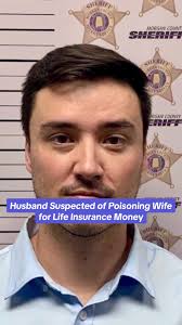 Husband Suspected of Poisoning Wife for $1.3 Million