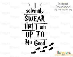 I Solemnly Swear That I Am Up To No Good Harry Potter I Solemnly Swear That I Am Up To No Good Harry Potter Cuttable Design Files Svg Eps Dxf Png Jpg For Silhouette And Cricut Harry Potter Stencils Harry Potter