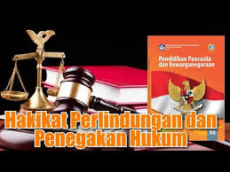 Oleh karena itu, negara hukum bertanggung jawab atas perlindungan dan penegakan hak asasi para warganya. Perlindungan Dan Penegakan Hukum Di Indonesia Kelas Xii Sma Part 1 Hakikat Perlindungan Youtube