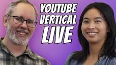 Vertical live on YouTube — Explained! - YouTube