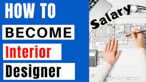 How To Become Interior Designing India Courses Scope Salary Best Career After 12th Youtube