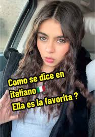 Cómo se dice 'Ella es la favorita' en italiano