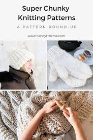 Cooler temperatures are coming, whether we care to admit it or not. Free Super Chunky Knitting Patterns Handy Little Me