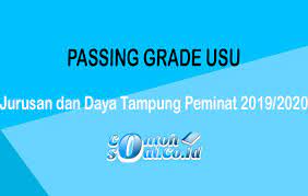 Maybe you would like to learn more about one of these? Passing Grade Usu Jurusan Dan Daya Tampung Peminat 2019 2020