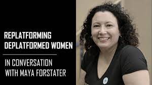 Maya forstater, 45, did not have her contract renewed after posting a series of tweets questioning government plans to let people declare their own gender. In Conversation With Maya Forstater Youtube