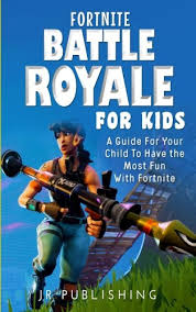Thank you all for participating! Fortnite Battle Royale For Kids A Guide For Your Child To Have The Most Fun With Fortnite Buy Online In Albania At Albania Desertcart Com Productid 66438867