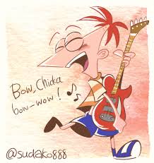Bow Chicka Bow Wow Phineas And Ferb Memes Phineas And Ferb Bow Wow