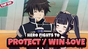 Anime Where Hero Fights To Protect Girl Then Wins Her Love In 2021 Anime Fight Anime Top 10 Romance Anime