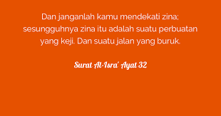 Dan janganlah kamu mendekati zina; Surat Al Isra Ayat 32 Tafsirq Com