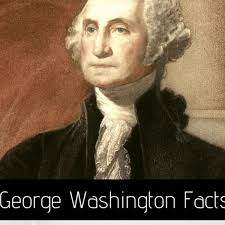 George Washington Facts and Accomplishments