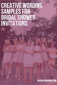 Creating unique invitations has never been easier. Creative Bridal Shower Invitation Wording Samples To Use For The Bride To Be