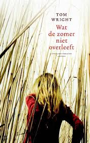 Wat De Zomer Niet Overleeft Ebook Epub Met Digitaal Watermerk Tom Wright Thrillers Boeken Lezen Boeken