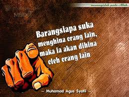 Mukjizat Sholat Dan Doa - Barangsiapa suka menghina orang lain, maka ia  akan dihina oleh orang lain. | Facebook