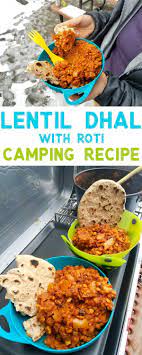 Spicy Dhal Roti Recipe Vegan Camping Food Healthy Camping Food Camping Food List