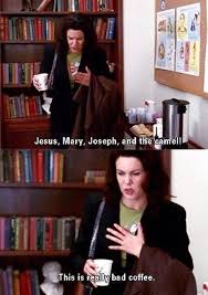 Those who think lorelai and rory are great people vs. 14 Lorelai Gilmore Coffee Quotes For Every Caffeine Addict