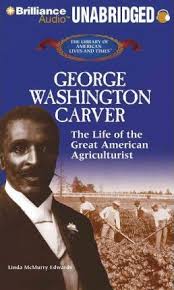 George washington carver by izzi howell george washington carver was born a slave, but became one of the most prominent scientists and inventors in u.s. George Washington Carver Linda Mcmurray Edwards 9781455801855