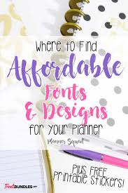 A list of 10 trending google font combinations. Where To Find Affordable Fonts Designs For Your Planner Planner Squad