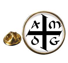 Teach me to serve you as you deserve. Uk Gift Shop Amdg Ad Majorem Dei Gloriam Round Pin Badge